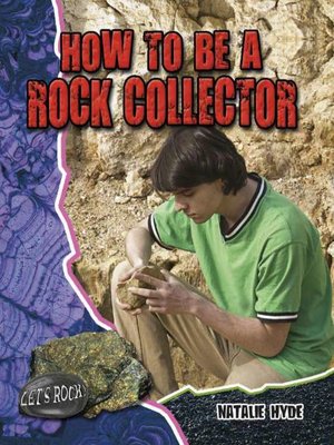 cover image of How to Be a Rock Collector